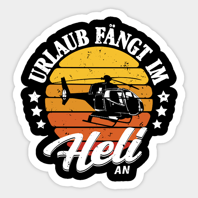 Helikopter Fans Heli Retro Shirt Sticker by HBfunshirts